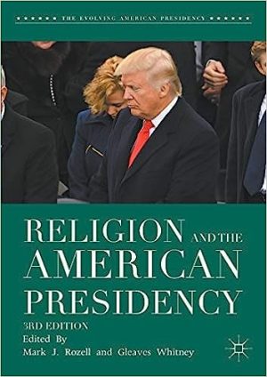 Religion and the American Presidency