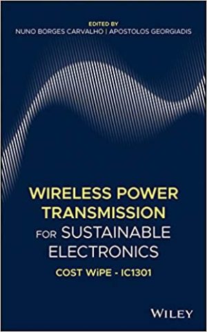 Wireless Power Transmission for Sustainable Electronics COST WiPE  IC1301