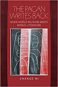 The Pagan Writes Back When World Religion Meets World Literature