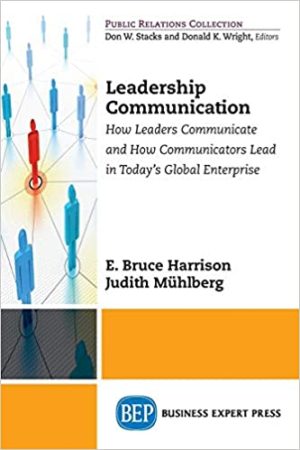 Leadership Communications How Leaders Communicate and How Communicators