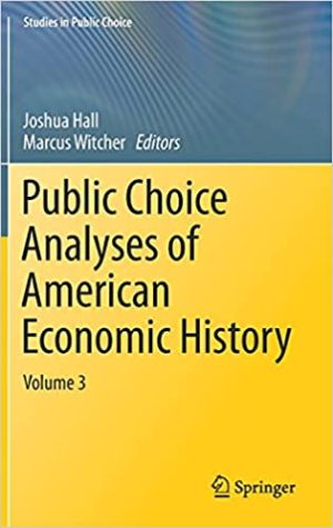 Public Choice Analyses of American Economic History Volume 3