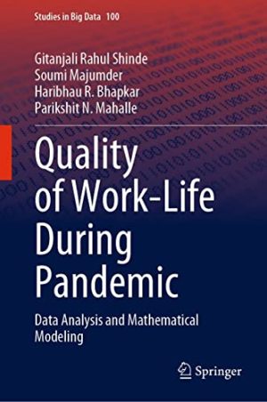 Quality of Work Life During Pandemic Data Analysis and Mathematical Modeling