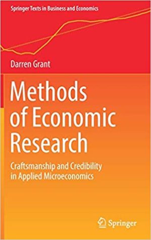 Methods of Economic Research Craftsmanship and Credibility in Applied Microeconomics