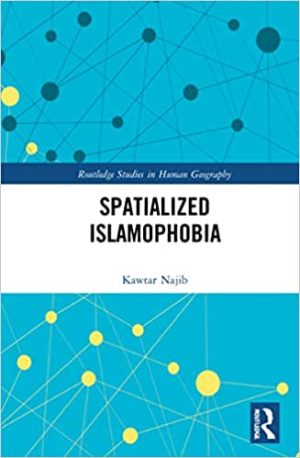 Spatialized Islamophobia