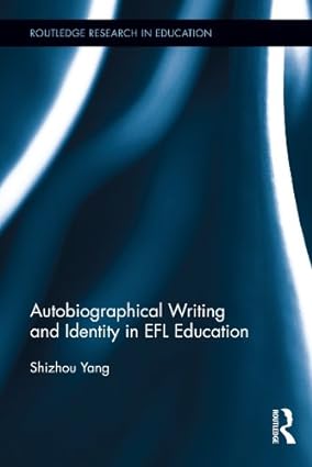 Autobiographical Writing and Identity in EFL Education