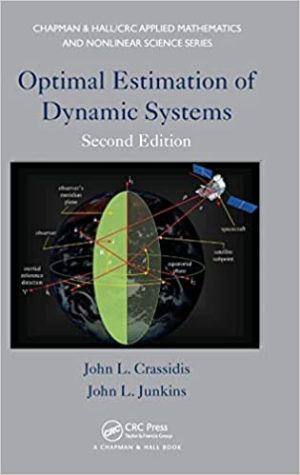 Optimal Estimation of Dynamic Systems 2nd Edition