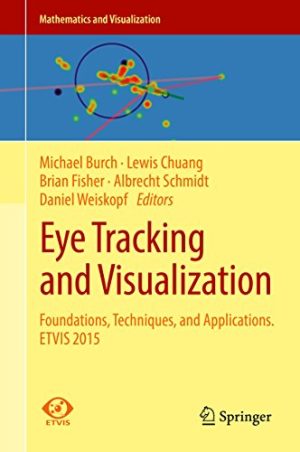 Eye Tracking and Visualization Foundations Techniques and Applications ETVIS 2015