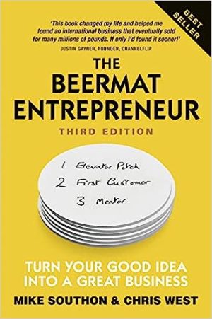 Beermat Entrepreneur The Turn Your good idea into a great business