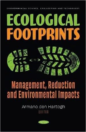 Ecological Footprints Management Reduction and Environmental Impacts