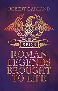 Roman Legends Brought to Life