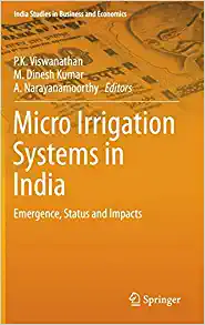 Micro Irrigation Systems in India Emergence Status and Impacts