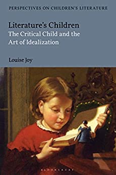 Literatures Children The Critical Child and the Art of Idealization