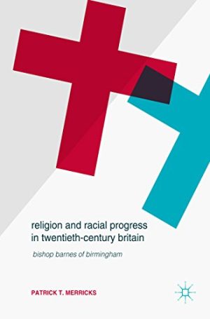 Religion and Racial Progress in Twentieth