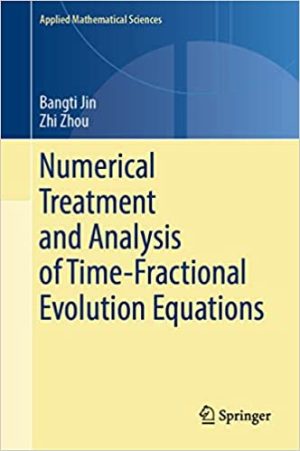 Numerical Treatment and Analysis of Time Fractional Evolution Equations