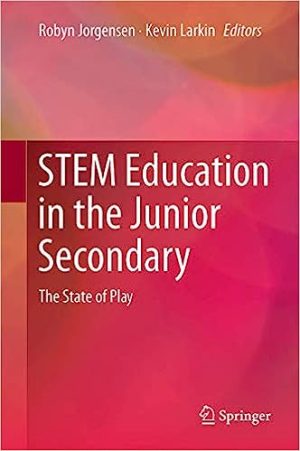 STEM Education in the Junior Secondary The State of Play