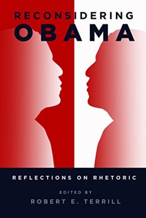 Reconsidering Obama Reflections on Rhetoric