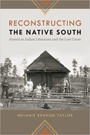Reconstructing the Native South American Indian Literature and the Lost Cause