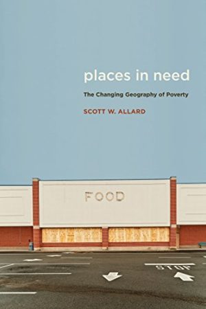 Places in Need The Changing Geography of Poverty