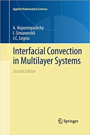 Interfacial Convection in Multilayer Systems 2nd Edition