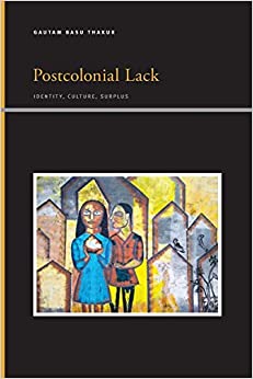 Postcolonial Lack Identity Culture Surplus