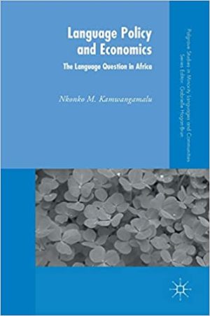 Language Policy and Economics The Language Question in Africa