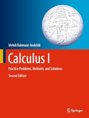 Calculus I Practice Problems Methods and Solutions 2nd Edition