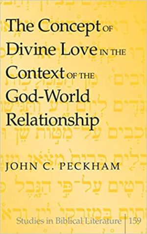 The Concept of Divine Love in the Context of the God World Relationship
