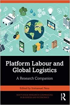 Platform Labour and Global Logistics A Research Companion
