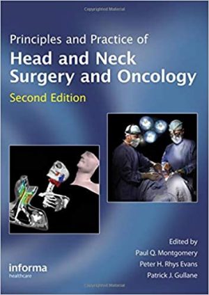 Principles and Practice of Head and Neck Surgery and Oncology 2nd Edition