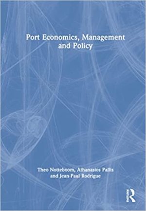 Port Economics Management and Policy