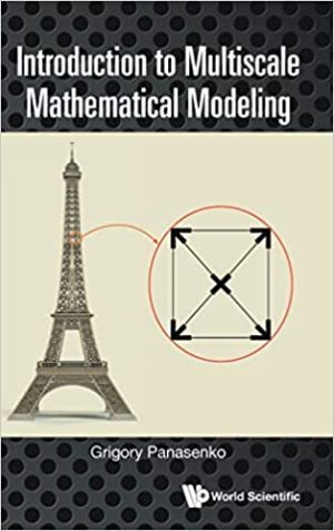 Introduction To Multiscale Mathematical Modeling