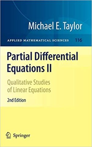 Partial Differential Equations II Qualitative Studies of Linear Equations	2nd Edition