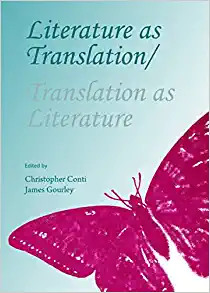 Literature as Translation Translation as Literature
