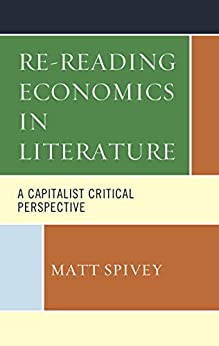 Re Reading Economics in Literature A Capitalist Critical Perspective