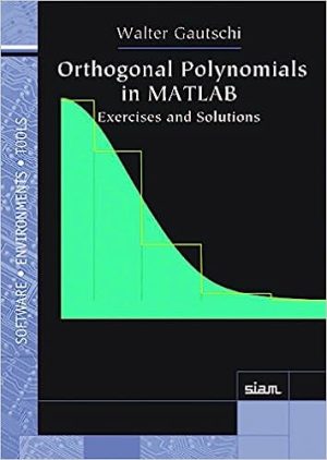 Orthogonal Polynomials in MATLAB Exercises and Solutions
