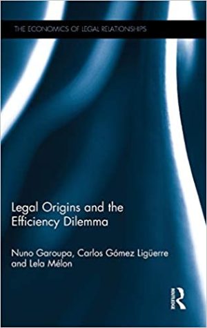 Legal Origins and the Efficiency Dilemma