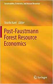 Post Faustmann Forest Resource Economics
