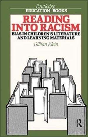 Reading into Racism Bias in Childrens Literature and Learning Materials