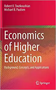 Economics of Higher Education Background Concepts and Applications