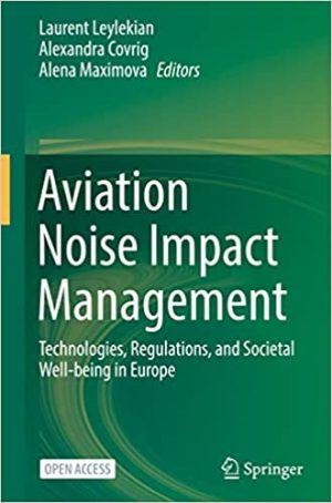 Aviation Noise Impact Management Technologies Regulations and Societal Well being in Europe