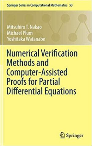 Numerical Verification Methods and Computer Assisted Proofs for Partial Differential Equations