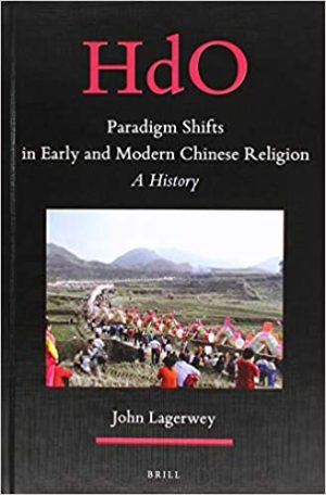 Paradigm Shifts in Early and Modern Chinese Religion