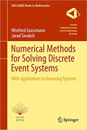 Numerical Methods for Solving Discrete Event Systems With Applications to Queueing Systems