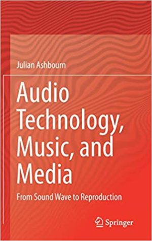 Audio Technology Music and Media From Sound Wave to Reproduction