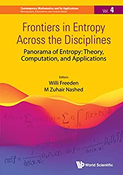 Frontiers in Entropy Across the Disciplines