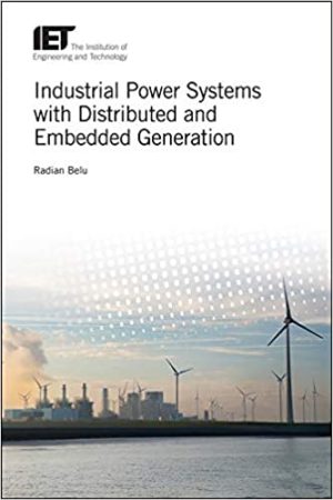 Industrial Power Systems with Distributed and Embedded Generation