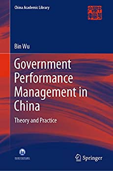 Government Performance Management in China Theory and Practice