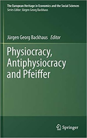 Physiocracy Antiphysiocracy and Pfeiffer