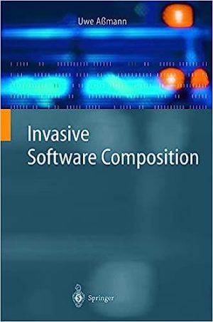 Invasive Software Composition