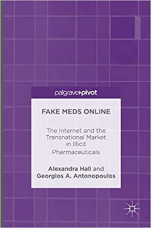 Fake Meds Online The Internet and the Transnational Market